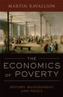 Image for The economics of poverty: history, measurement, and policy