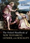 Image for The Oxford handbook of New Testament, gender, and sexuality