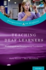 Image for Teaching deaf learners: psychological and developmental foundations