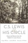 Image for C.S. Lewis and his circle  : essays and memoirs from the Oxford C.S. Lewis Society