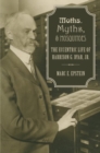 Image for Moths, myths, and mosquitos  : the eccentric life of Harrison Dyar