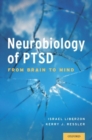 Image for Neurobiology of PTSD: From Brain to Mind