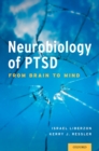 Image for Neurobiology of PTSD: From Brain to Mind