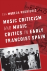 Image for Music Criticism and Music Critics in Early Francoist Spain