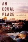 Image for An Equal Place: Lawyers in the Struggle for Los Angeles