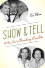 Image for Show and tell  : the new book of Broadway anecdotes