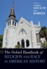 Image for The Oxford Handbook of Religion and Race in American History