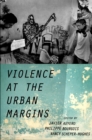 Image for Violence at the urban margins