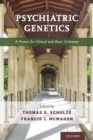 Image for Psychiatric genetics  : a primer for clinical and basic scientists