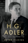 Image for H.G. Adler  : a life in many worlds