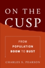 Image for On the cusp: from population boom to bust