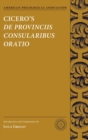 Image for Cicero&#39;s De Provinciis Consularibus Oratio