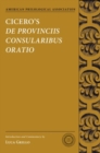 Image for Cicero&#39;s De Provinciis Consularibus Oratio