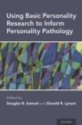 Image for Using basic personality research to inform personality pathology