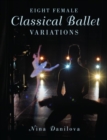Image for Eight female classical ballet variations