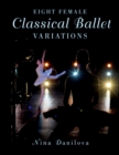 Image for Eight female classical ballet variations