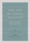 Image for The art of tonal analysis: twelve lessons in Schenkerian theory