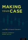 Image for Making Your Case: Using R for Program Evaluation: Using R for Program Evaluation