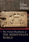 Image for The Oxford handbook of the Merovingian world