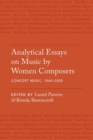 Image for Analytical Essays on Music by Women Composers: Concert Music from 1960-2000