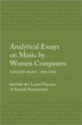 Image for Analytical essays on music by women composers: Concert music, 1900-1960