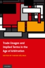 Image for Trade usages and implied terms in the age of arbitration