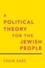Image for A Political Theory for the Jewish People