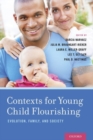 Image for Contexts for young child flourishing  : evolution, family, and society