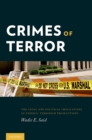 Image for Crimes of terror: the legal and political implications of federal terrorism prosecutions