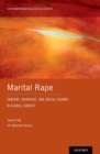 Image for Marital Rape: Consent, Marriage, and Social Change in Global Context