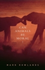 Image for Can Animals Be Moral?