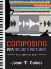 Image for Composing for moving pictures  : the essential guide
