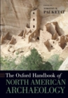 Image for The Oxford Handbook of North American Archaeology