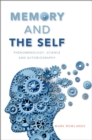 Image for Memory and the Self: Phenomenology, Science and Autobiography