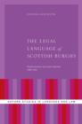 Image for Legal Language of Scottish Burghs: Standardization and Lexical Bundles (1380-1560): Standardization and Lexical Bundles (1380-1560)
