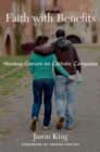 Image for Faith with benefits: hookup culture on Catholic campuses