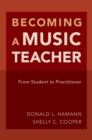 Image for Becoming a music teacher: from student to practitioner