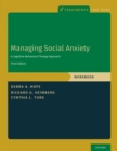 Image for Managing social anxiety: a cognitive-behavioral therapy approach. (Workbook)