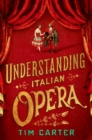 Image for Understanding Italian opera