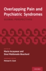 Image for Overlapping Pain and Psychiatric Syndromes: Global Perspectives