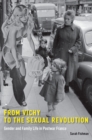 Image for From Vichy to the sexual revolution: gender and family life in postwar France