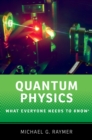 Image for Quantum Physics: What Everyone Needs to Know?