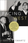 Image for Facing West  : American evangelicals in an age of world Christianity