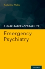 Image for Case-Based Approach to Emergency Psychiatry