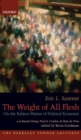 Image for The weight of all flesh  : on the subject-matter of political economy