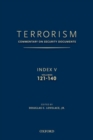 Image for TERRORISM: COMMENTARY ON SECURITY DOCUMENTS INDEX V : VOLUMES 121-140