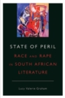 Image for State of peril  : race and rape in South African literature