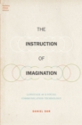 Image for The instruction of imagination: language as a social communication technology