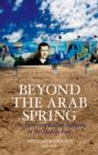 Image for Beyond the Arab Spring: The Evolving Ruling Bargain in the Middle East: The Evolving Ruling Bargain in the Middle East