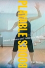 Image for Playable bodies: dance games and intimate media